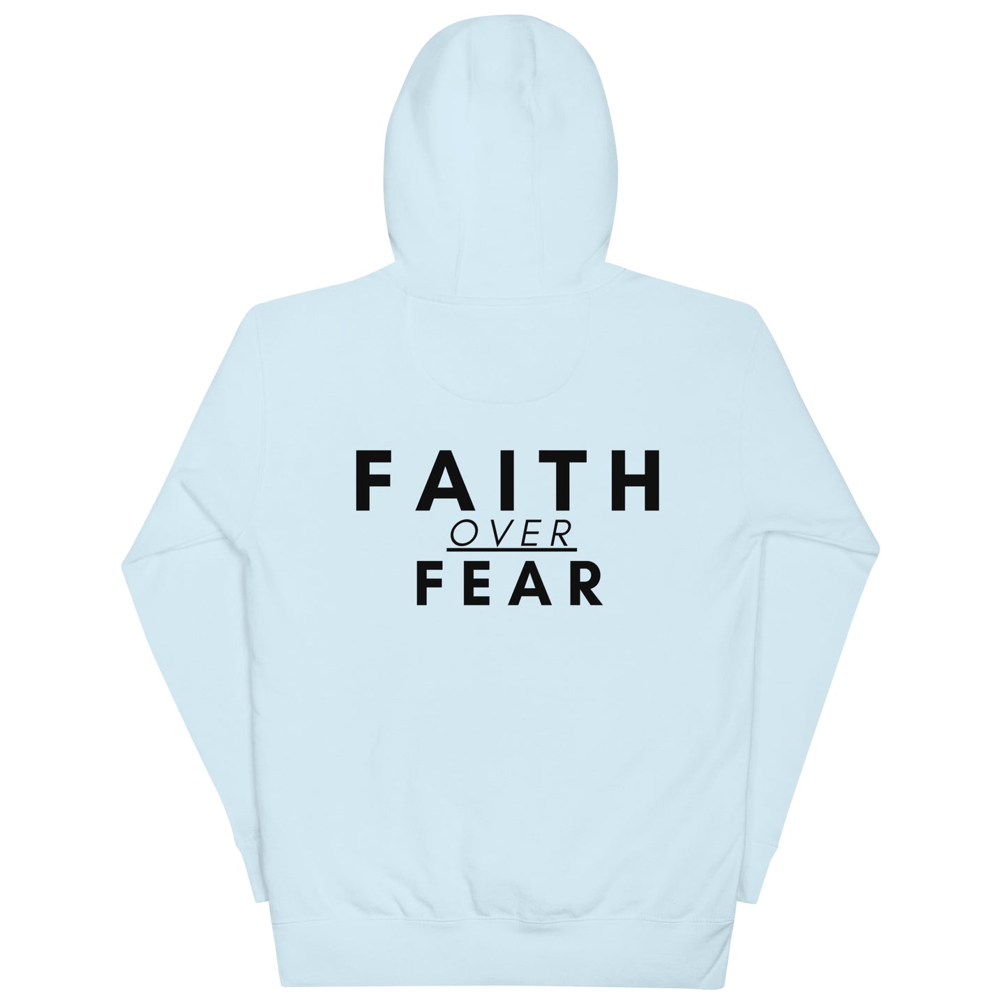 Faith Over Fear Hoodie